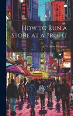 How to Run a Store at a Profit