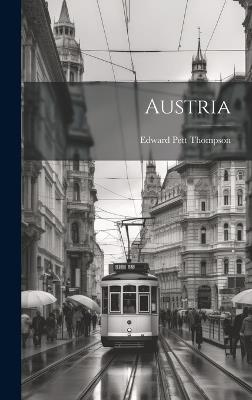 Austria - Edward Pett Thompson - cover
