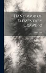 Handbook of Elementary Drawing