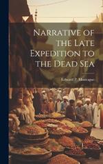 Narrative of the Late Expedition to the Dead Sea