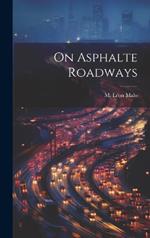 On Asphalte Roadways