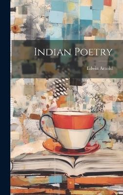 Indian Poetry - Edwin Arnold - cover