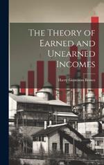 The Theory of Earned and Unearned Incomes