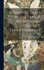 Romantic Tales From the Panjab With Indian Nights' Entertainment