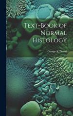 Text-Book of Normal Histology