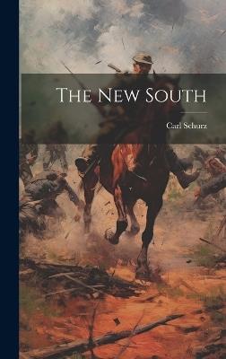 The New South - Schurz Carl - cover