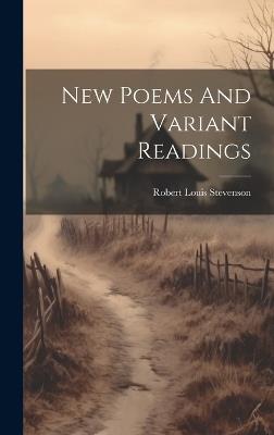 New Poems And Variant Readings - Robert Louis Stevenson - cover