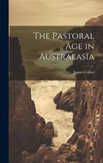 The Pastoral Age in Australasia