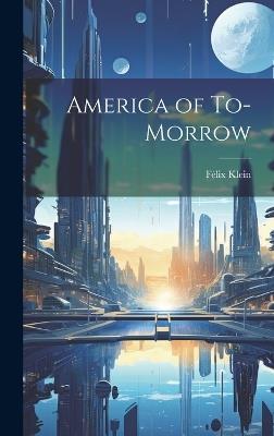 America of To-morrow - Félix Klein - cover