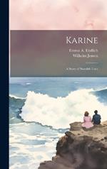 Karine: A Story of Swedish Love