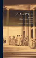 Aeschylus: Agamemnon. Text and Translation