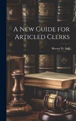 A New Guide for Articled Clerks