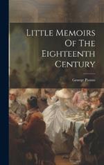Little Memoirs Of The Eighteenth Century