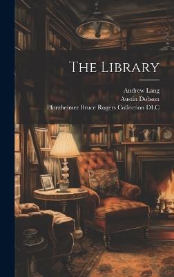 The Library - Andrew Lang,Austin Dobson,Bruce Rogers - cover