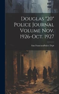 Douglas "20" Police Journal Volume Nov. 1926-Oct. 1927 - cover