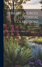 Primary Sources, Historical Collections: Observations on the Flora of Japan...., With a Foreword by T. S. Wentworth