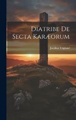 Diatribe De Secta Karæorum