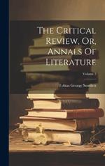 The Critical Review, Or, Annals Of Literature; Volume 3
