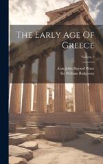 The Early Age Of Greece; Volume 1