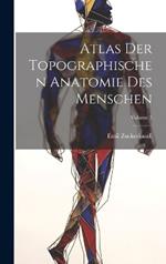 Atlas Der Topographischen Anatomie Des Menschen; Volume 5