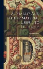 Alphabets And Other Material Useful To Letterers