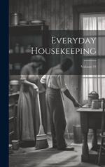 Everyday Housekeeping; Volume 21