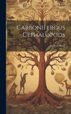 Carboniferous Cephalopods - Alpheus Hyatt - cover