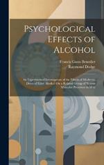 Psychological Effects of Alcohol: An Experimental Investigation of the Effects of Moderate Doses of Ethyl Alcohol On a Related Group of Neuro-Muscular Processes in Man