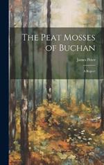 The Peat Mosses of Buchan: A Report