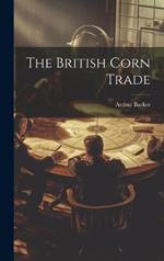 The British Corn Trade