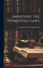 Amending the Homestead Laws