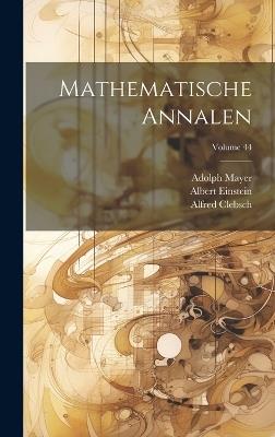 Mathematische Annalen; Volume 44 - Albert Einstein,Alfred Clebsch,David Hilbert - cover