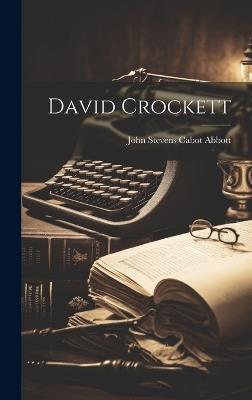 David Crockett - John Stevens Cabot Abbott - cover