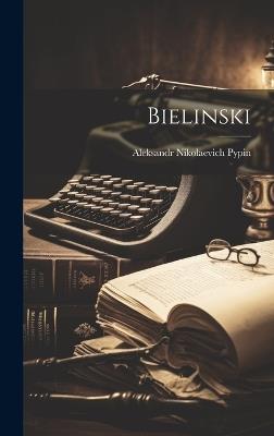 Bielinski - Aleksandr Nikolaevich Pypin - cover