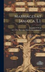Marriages at Jamaica, L.I.