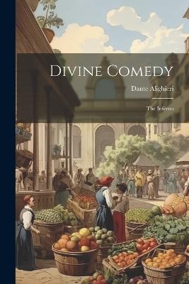 Divine Comedy: The Inferno - Dante Alighieri - cover