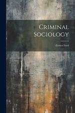 Criminal Sociology