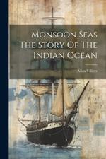 Monsoon Seas The Story Of The Indian Ocean