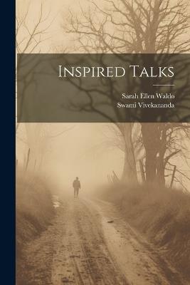 Inspired Talks - Swami Vivekananda,Sarah Ellen Waldo - cover