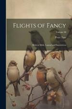 Flights of Fancy: Birds in Myth, Legend and Superstition; Volume 08