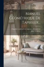 Manuel Géométrique De Tapissier...