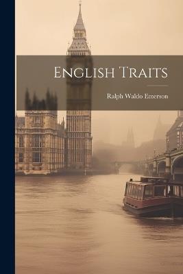 English Traits - Ralph Waldo Emerson - cover