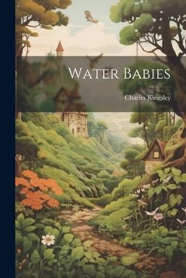 Water Babies - Charles Kingsley - cover