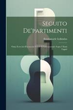 Seguito De'partimenti: Ossia Esercizio D'armonia Vocale E Instrumentale Sopra I Bassi Fugati