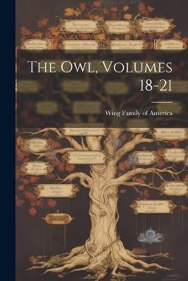 The Owl, Volumes 18-21 - cover