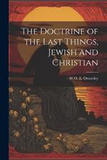 The Doctrine of the Last Things, Jewish and Christian