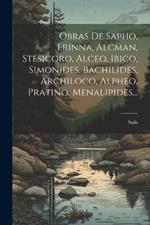 Obras De Sapho, Erinna, Alcman, Stesicoro, Alceo, Ibico, Simonides, Bachilides, Archiloco, Alpheo, Pratino, Menalipides...
