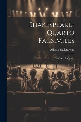 Shakespeare-quarto Facsimiles: Pericles ... 2. Quarto - William Shakespeare - cover