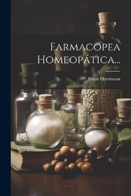Farmacopea Homeopática... - Franz Hartmann - cover