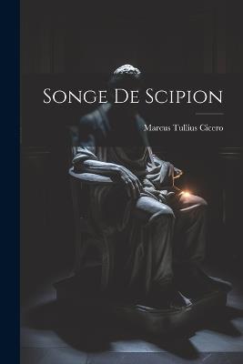 Songe De Scipion - Marcus Tullius Cicero - cover